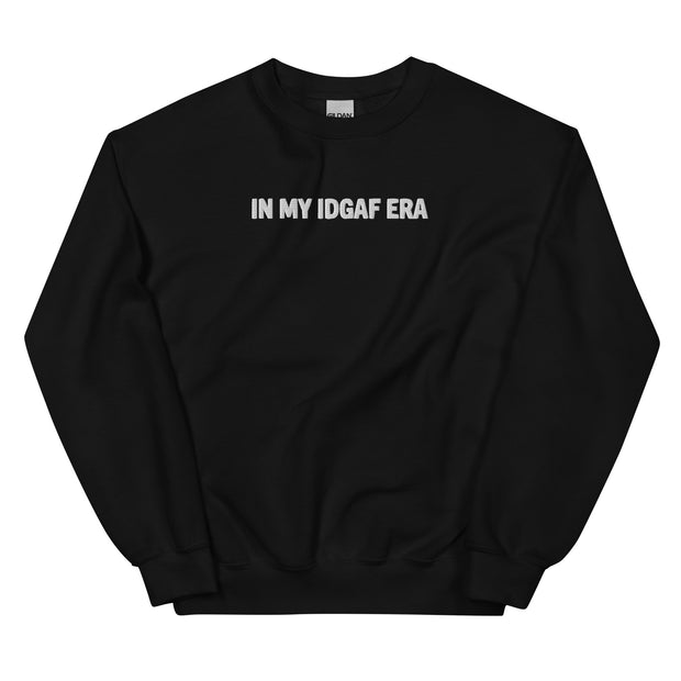 "IN MY IDGAF ERA" Crewneck Sweatshirt - White Font