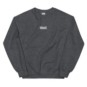 IDGAF Embroidered Crewneck Sweatshirt