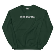 "IN MY IDGAF ERA" Crewneck Sweatshirt - White Font