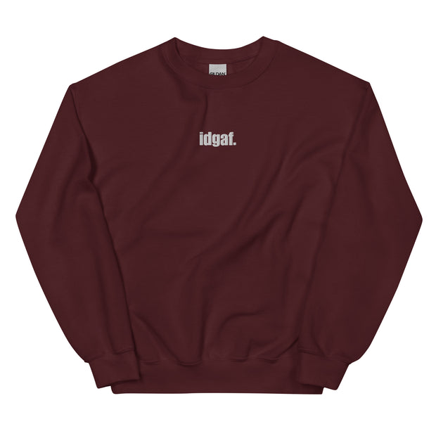 IDGAF Embroidered Crewneck Sweatshirt