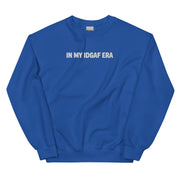 "IN MY IDGAF ERA" Crewneck Sweatshirt - White Font