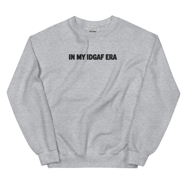 "IN MY IDGAF ERA" Crewneck Sweatshirt