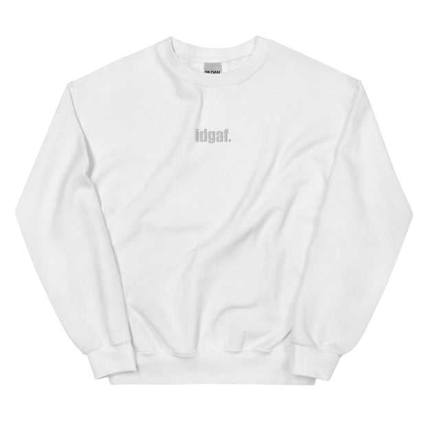 IDGAF Embroidered Crewneck Sweatshirt
