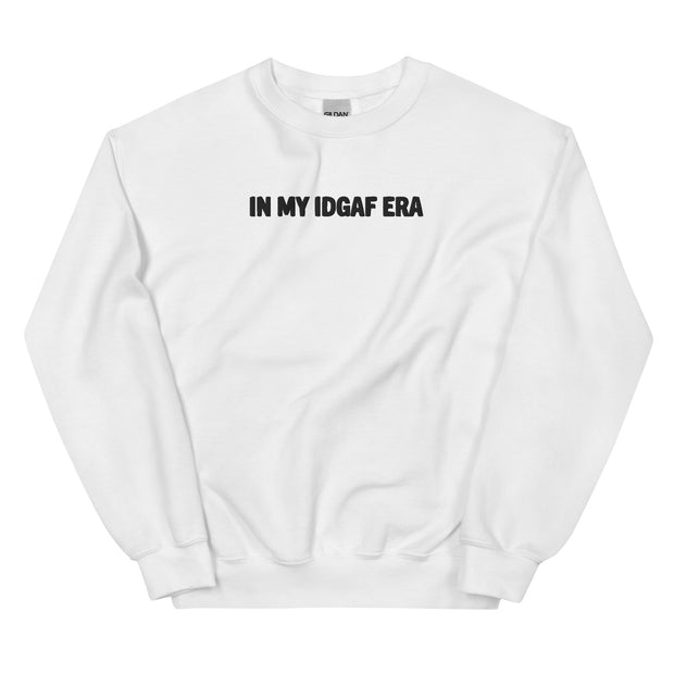 "IN MY IDGAF ERA" Crewneck Sweatshirt